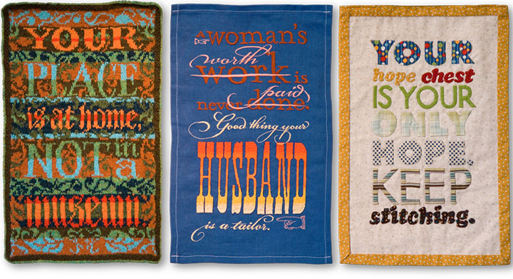 "Women's Work" series of hand-stitched (knitted, embroidered, appliqued) textile broadsides by Chandler O'Leary