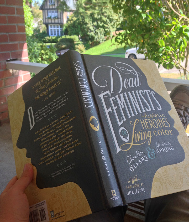 "Dead Feminists" book by Chandler O'Leary and Jessica Spring